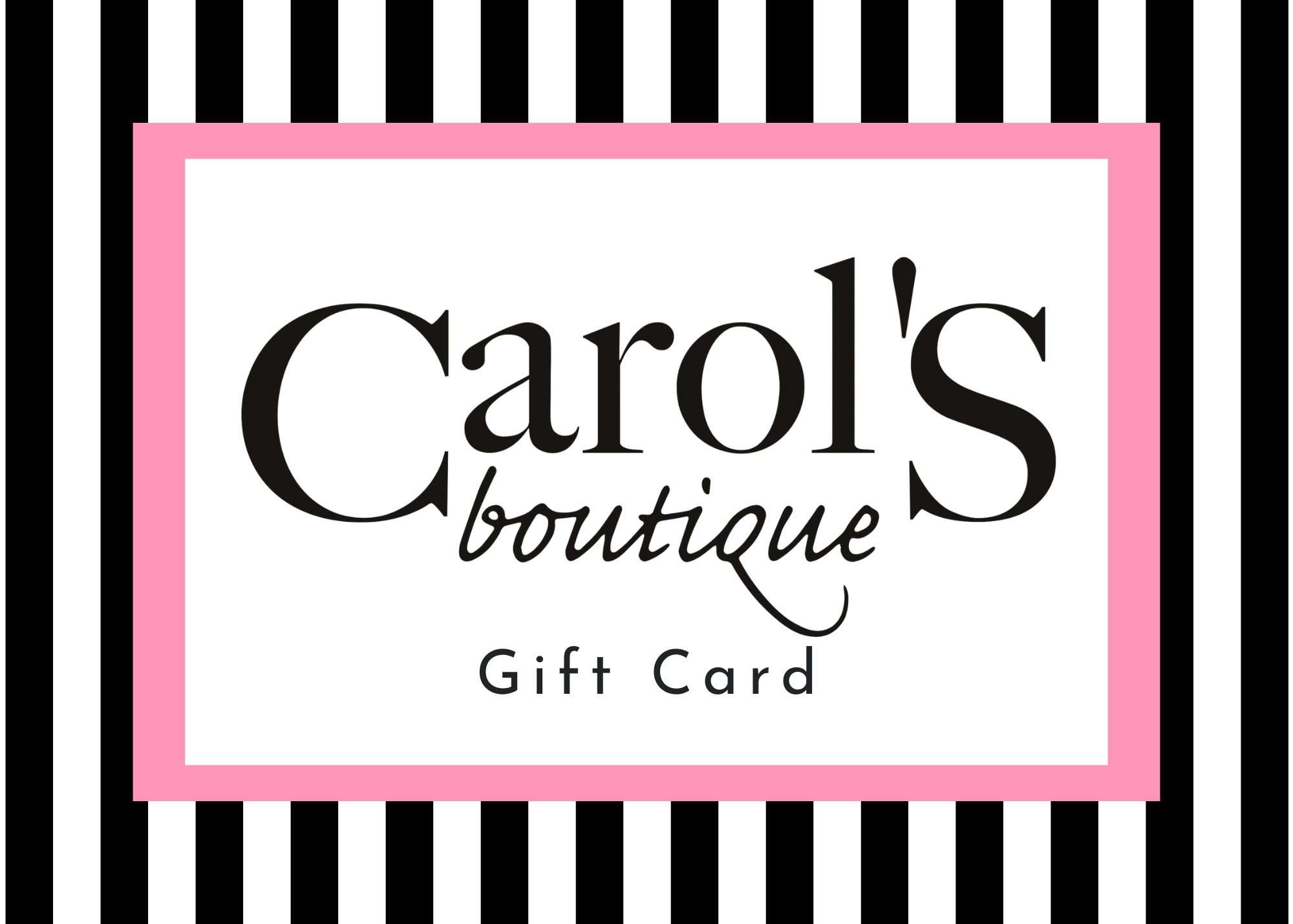 Gift Card - carol's boutique